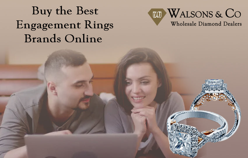 Buy the Best Engagement Rings Brands Online from the Best Engagement Rings Stores